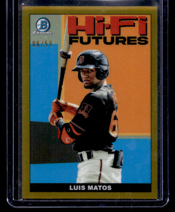 2022  Bowman Luis Matos /50 #HIFI-19   San Francisco Giants NM-MINT